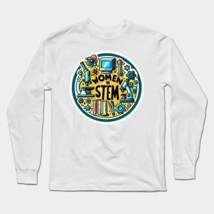 STEM Essentials: Women in Science and Technology Long Sleeve T-Shirt